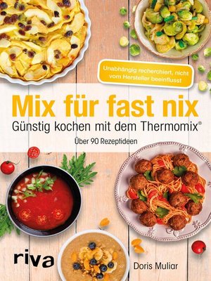 cover image of Mix für fast nix. Günstig kochen mit dem Thermomix&#174;